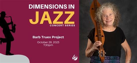 Dimensions in Jazz: Barb Truex Project, Portland Conservatory of Music ...
