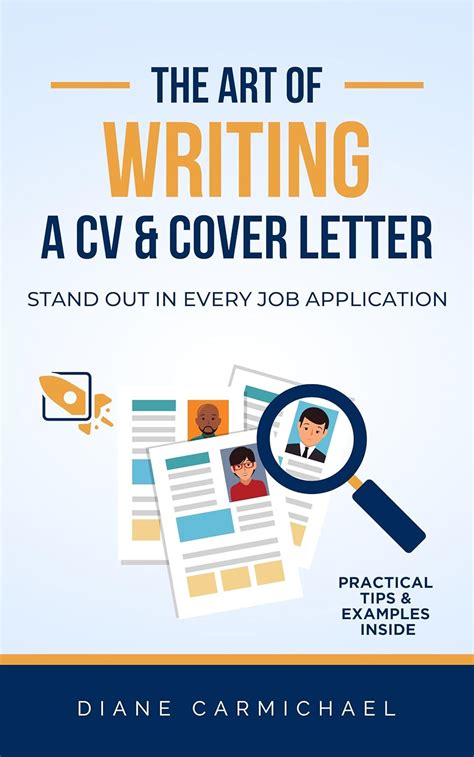 The Art of Writing a CV and Cover Letter: Stand Out In Every Job ...