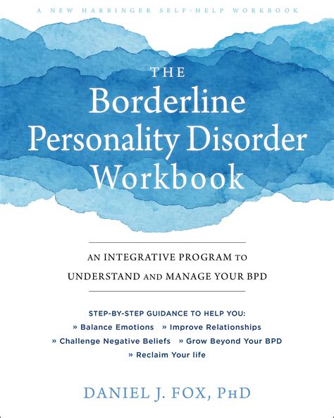 The Borderline Personality Disorder Workbook: An Integrative Program to ...