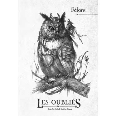 Acheter Les Oubliés - Félons - Les XII Singes - Jeux de rôle