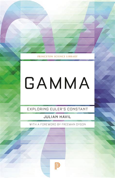 Buy Gamma: Exploring Euler's Constant: 53 (Princeton Science Library ...