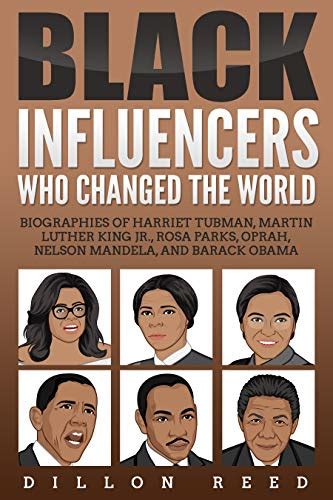 Black Influencers Who Changed the World: Biographies of Harriet Tubman ...