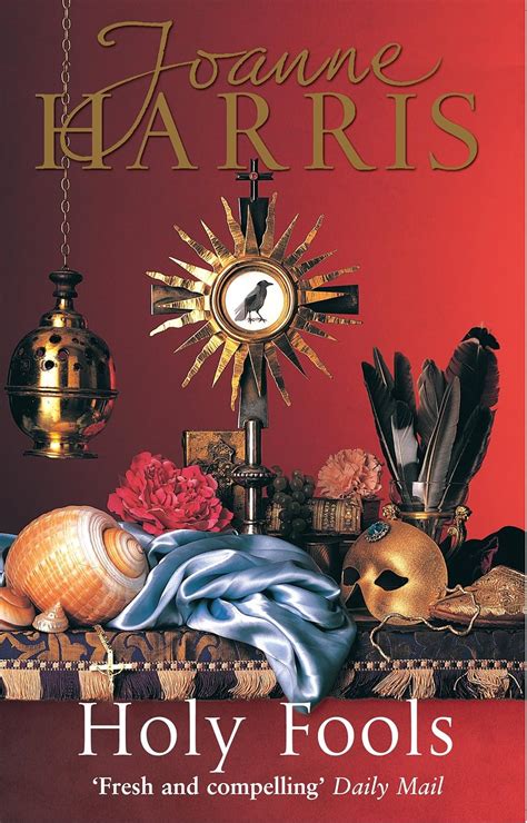 Holy Fools: a thrilling historical mystery from Joanne Harris, the ...