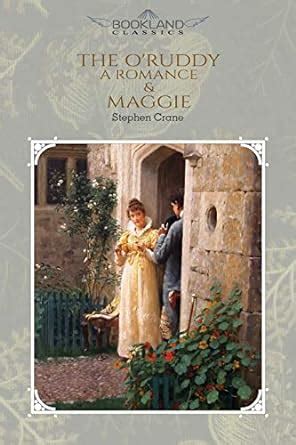 Buy The O'Ruddy: A Romance & Maggie (Bookland Classics) Book Online at ...