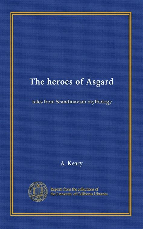 The heroes of Asgard: tales from Scandinavian mythology : Amazon.in: Books