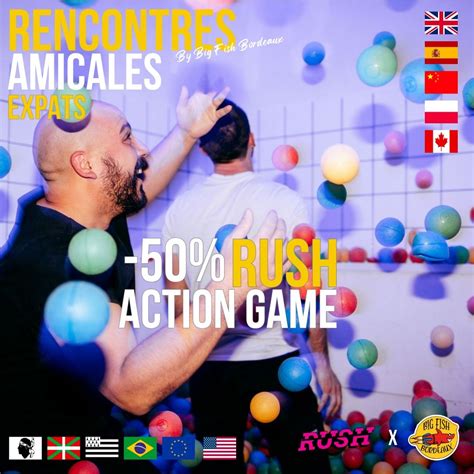 Rencontres amicales chez RUSH ACTION GAME, Rush Action Game (Bordeaux ...