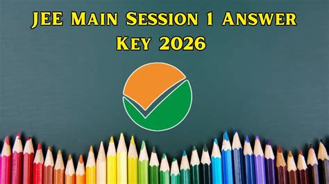 JEE Main 2026 Session 1 Answer Key (Final) வெளியீடு