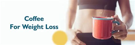 Coffee for Weight Loss: Benefits, Tips, and Myths