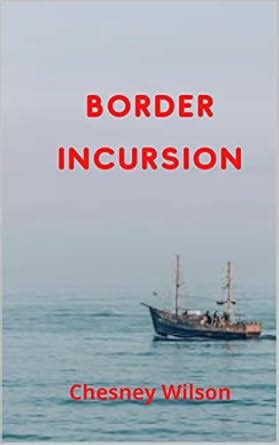 Border Incursion (FBI Action Series Book 2) eBook : Wilson, Chesney ...