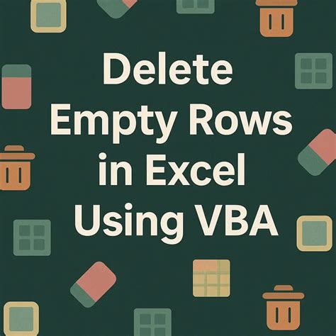 How to Delete Empty Rows in Excel Using VBA (3 Suitable Ways) - Excel ...