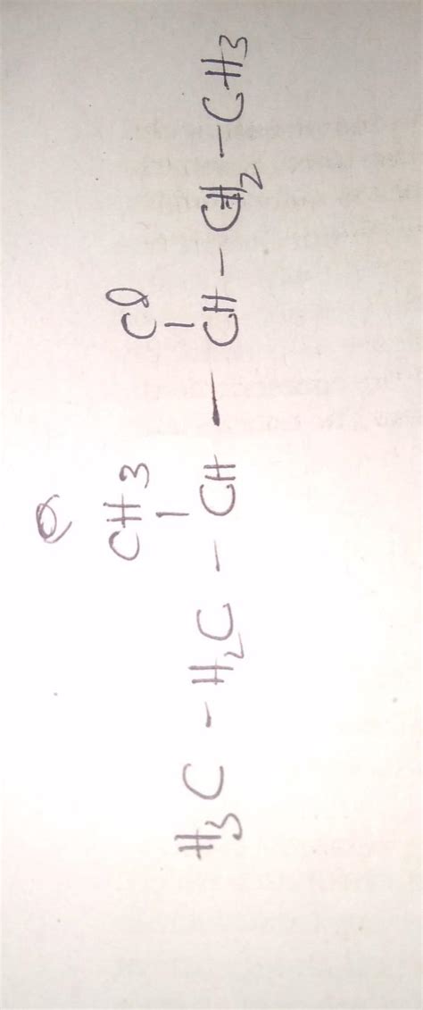 Sturcture of CH3CH2CH(CH3)CH(C2H5)CL - Brainly.in