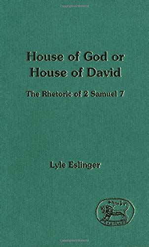 Buy House of God or House of David?: Rhetoric of 2 Samuel 7: No. 164 ...
