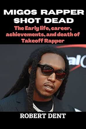 MIGOS RAPPER SHOT DEAD: The Early life, career, achievements, and death ...