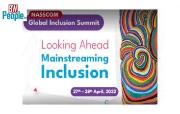 NASSCOM's 14th Global Inclusion Summit 2022 Comes To An End - BW People