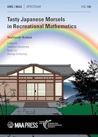 Buy Tasty Japanese Morsels in Recreational Mathematics: 105 (Spectrum ...