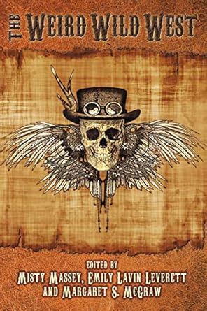 The Weird Wild West (The Weird and Wild Series Book 1) eBook : Hunter ...