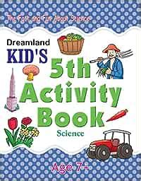 Buy Science Kid's Activity Book Age 7+ - 5th Activity Book (Dreamland ...