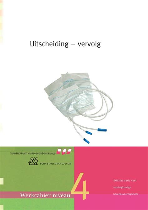 Buy Uitscheiding - Vervolg: Werkcahier Kwalificatieniveau 4 (Skillslab ...