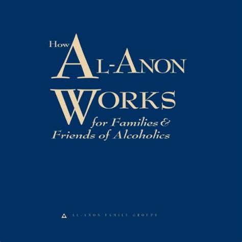 How Al-Anon Works for Families and Friends of Alcoholics (Audio ...