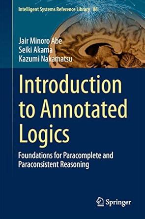 Buy Introduction to Annotated Logics: Foundations for Paracomplete and ...