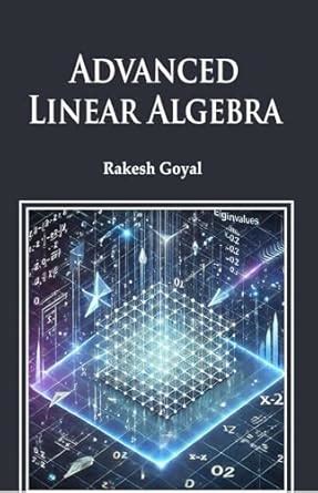 Buy Advanced Linear Algebra Book Online at Low Prices in India ...
