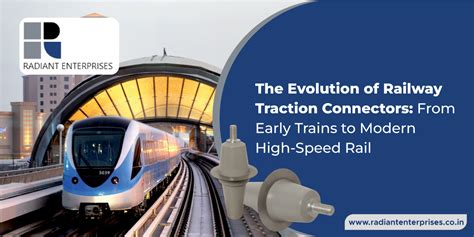 Railway Traction Connectors: From Early Trains to Modern High-Speed ...