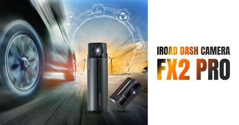 Discover the IROAD FX2 Pro Dash Camera in india 2024 | CAMSTORE India