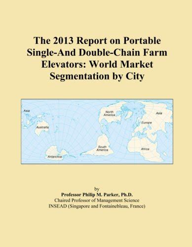 The 2013 Report on Portable Single-And Double-Chain Farm Elevators ...