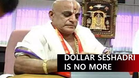 TTD OSD Dollar Seshadri passes away at age 74 due to cardiac arrest ...
