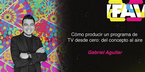 Cómo producir un programa de TV desde cero: del concepto al aire ...