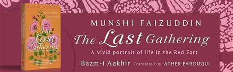 Bazm-i Aakhir: The Last Gathering : Faizuddin, Munshi, Farouqui, Ather ...