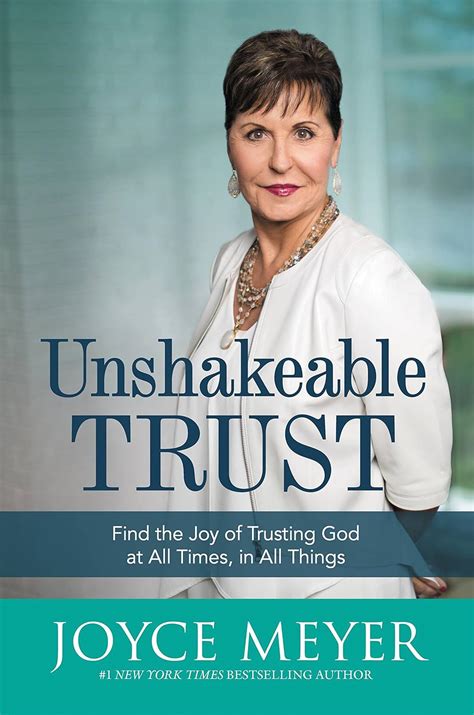 Unshakeable Trust: Find the Joy of Trusting God at All Times, in All ...