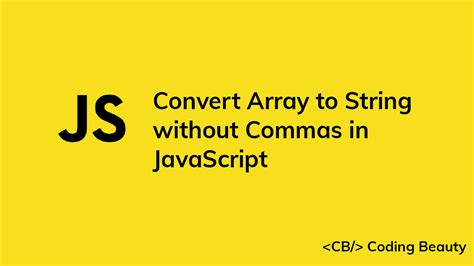 Image result for Convert JavaScript Array to String
