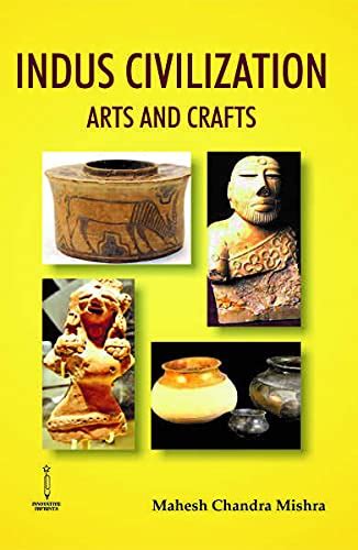 Buy Indus Civilization : Arts and Crafts Book Online at Low Prices in ...