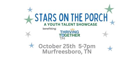 Stars on the Porch - benefitting Thriving Together TN, 109 Laurel Grove Ct, Murfreesboro, TN ...