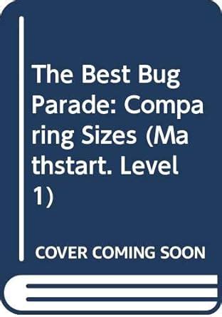 The Best Bug Parade: Comparing Sizes (Mathstart. Level 1) : Murphy ...