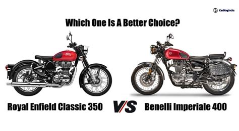 Benelli Imperiale 400 Vs Royal Enfield Classic 350 – Specs Comparison ...