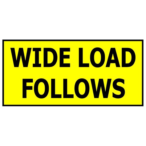 Wide Load Follows / Pilot Vehicle (Diamond Grade Reflective & Double ...