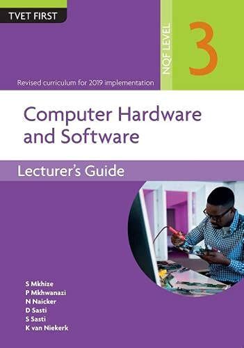 Buy Computer Hardware & Software NQF3 Lecturer's Guide (TVET First ...