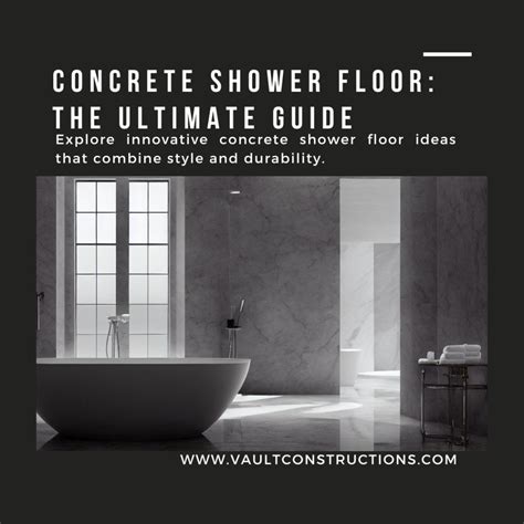 Concrete Shower Floor: The Ultimate Guide