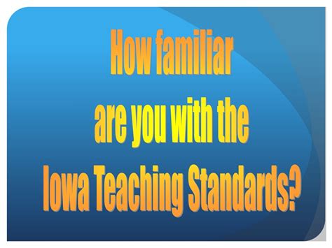 PPT - Iowa Teaching Standards & Criteria PowerPoint Presentation - ID ...