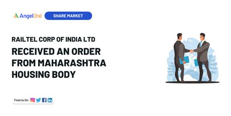 Railtel Corp received a Rs 79.8 crore order from Maharashtra Housing Body