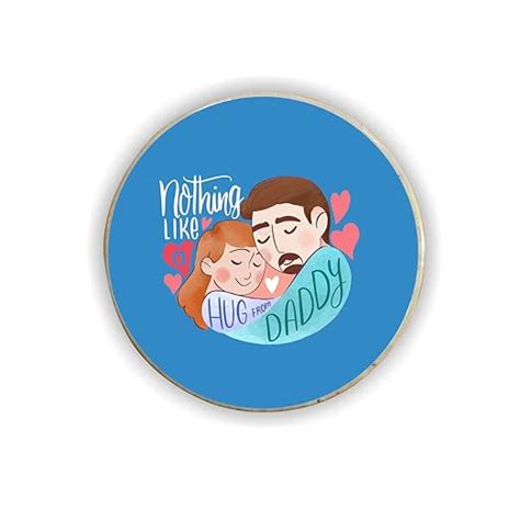 Buy TheYaYaCafe Nothing Like a Hug from Daddy Fridge Magnet - Round ...