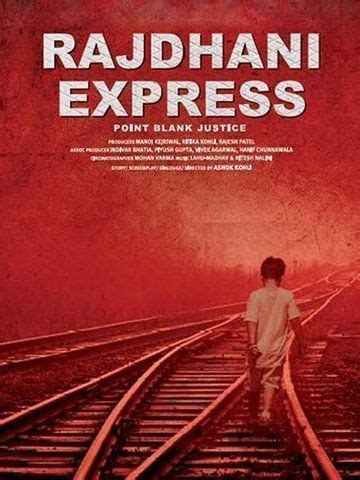 Rajdhani Express (2013) - Movie | Reviews, Cast & Release Date in ...