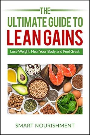 The Ultimate Guide To LeanGains: Build Muscle, Lose Weight and Increase ...
