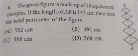 The given figure is made up of 10 equilateral triangles. If the length ...