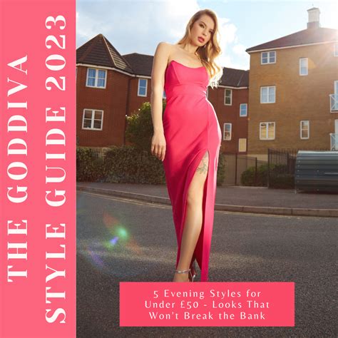 Goddiva's 5 Evening Styles for Under £50 - Looks That Won't Break the