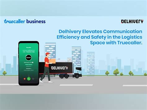 Delhivery Elevates Communication Efficiency and Safety in the Logistics ...