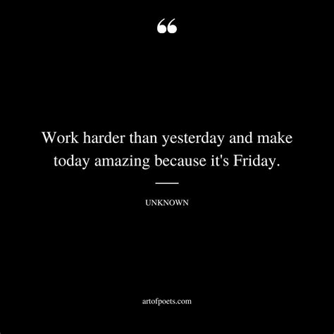 Friday Meme Quotes 48 Positive Friday Quotes To Inspire Your Weekend