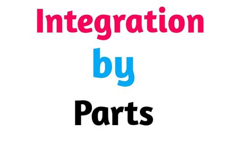 Integration by Parts